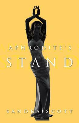 Aphrodite's Stand by Sandra Scott