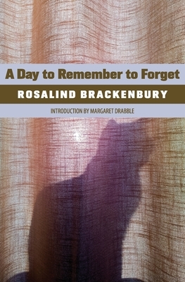 A Day to Remember to Forget by Rosalind Brackenbury