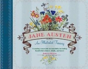 Jane Austen: An Illustrated Treasury by Rebecca Dickson