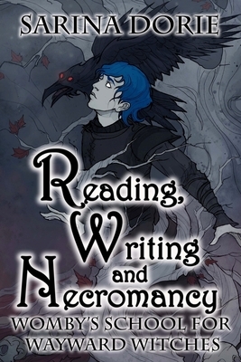 Reading, Writing and Necromancy: A Cozy Witch Mystery by Sarina Dorie