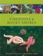 Encyclopedia of Tidepools & Rocky Shores by Steven D. Gaines, Mark W. Denny