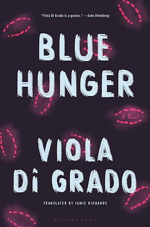 Blue Hunger by Viola Di Grado