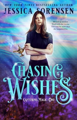 Chasing Wishes by Jessica Sorensen
