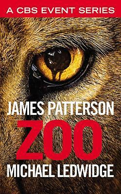 Zoo by James Patterson, Michael Ledwidge