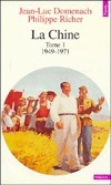 La Chine, tome 1 by Jean-Luc Domenach, Philippe Richer