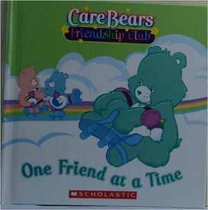 One Friend at a Time by Robert J. Lee