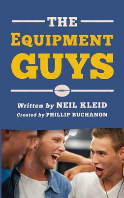 The Equipment Guys by Neil Kleid