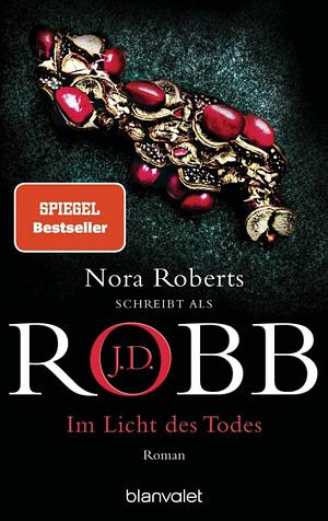 Im Licht des Todes by J.D. Robb