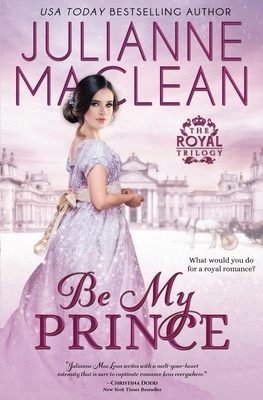 Be My Prince by Julianne MacLean