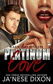 Platinum Love by Ja'Nese Dixon