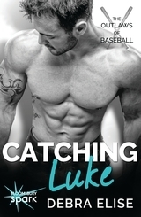 Catching Luke by Debra Elise