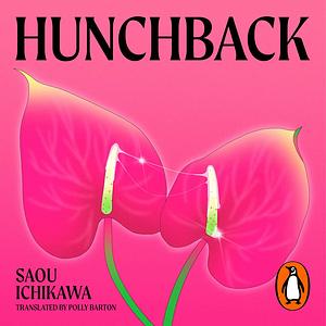 Hunchback by Saou Ichikawa