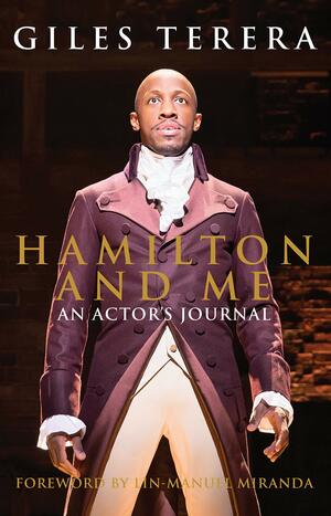 Hamilton and Me by Giles Terera