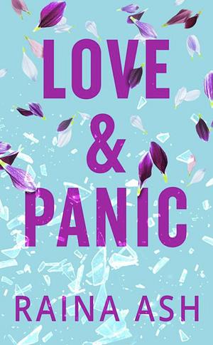 Love and Panic by Raina Ash