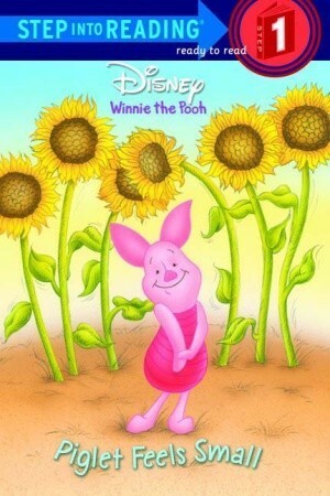 Piglet Feels Small by The Walt Disney Company, Jennifer Liberts Weinberg