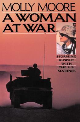 A Woman at War by Molly Moore