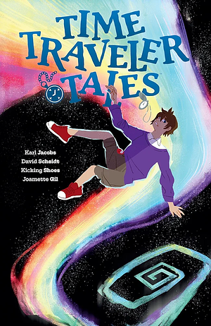 Time Traveler Tales by Karl Jacobs, Kelly Matthews, Dave Scheidt