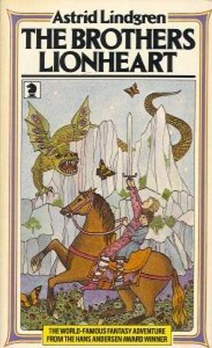 The Brothers Lionheart by Astrid Lindgren