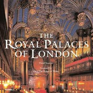 The Royal Palaces of London by Brett Dolman, Foreword by Hrh The Prince of Wales, David Souden, Lucy Worsley