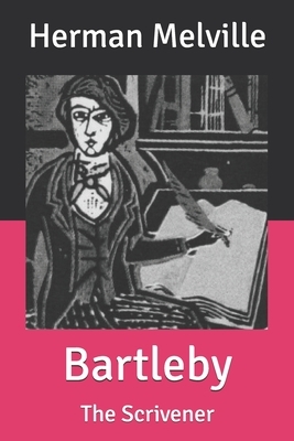 Bartleby: The Scrivener by Herman Melville