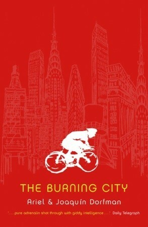 The Burning City by Ariel Dorfman