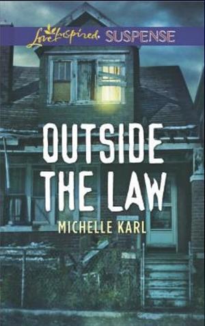 Outside the Law by Michelle Karl