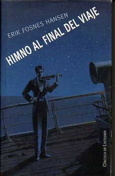 Himno al final del viaje by Erik Fosnes Hansen