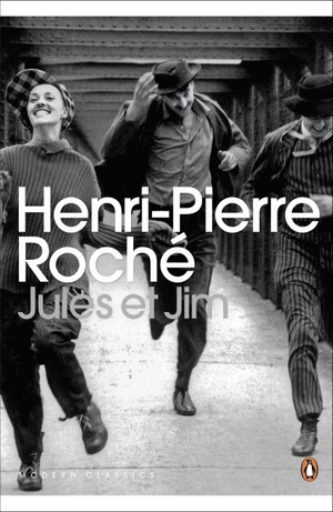 Jules and Jim by Henri-Pierre Roché