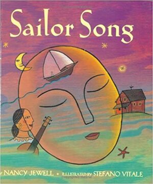 Sailor Song by Nancy Jewell, Stefano Vitale