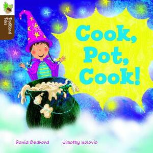 Cook, Pot, Cook! by David Bedford