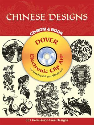 Chinese Designs CD-ROM and Book [With CDROM] by Dover Publications Inc