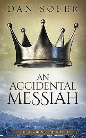 An Accidental Messiah by Dan Sofer