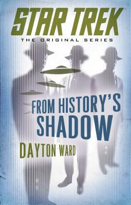 From History's Shadow by Dayton Ward