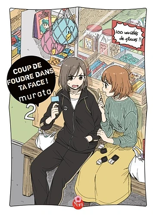 Coup de foudre dans ta face !, Tome 02 by murata