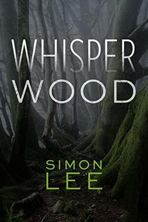 Whisper Wood by Simon Lee