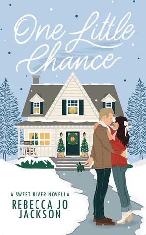 One Little Chance by Rebecca Jo Jackson