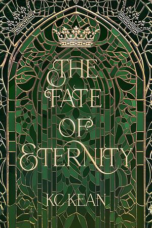 The Fate of Eternity by KC Kean