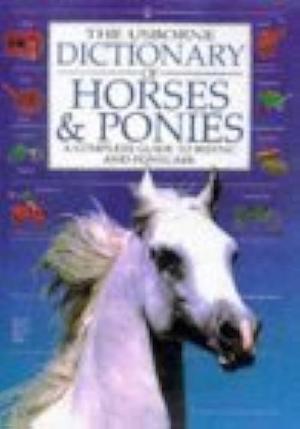 Dictionary of Horses and Ponies by Struan Reid