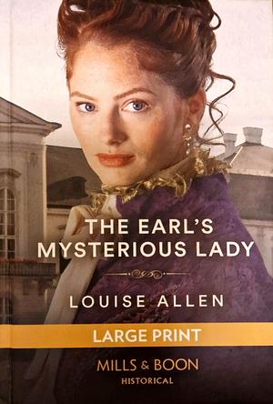 The Earl's Mysterious Lady by Louise Allen