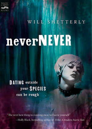 Nevernever by Will Shetterly