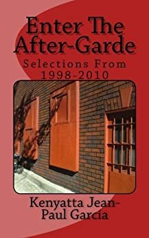 Enter the After-Garde Selections from 1998-2010 by Kenning JP Garcia