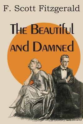 The Beautiful and Damned by F. Scott Fitzgerald