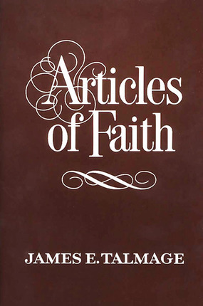 Articles of Faith (Missionary Reference Library) by James E. Talmage
