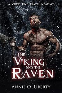 The Viking and the Raven by Annie O. Liberty