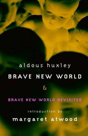 Brave New World/Brave New World Revisited by Aldous Huxley