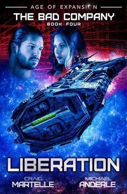 Liberation: A Military Space Opera by Michael Anderle, Craig Martelle