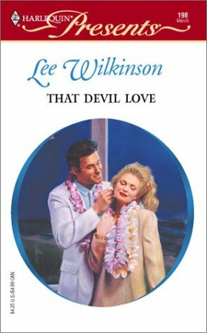 That Devil Love by Lee Wilkinson