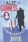 A Commonplace Book by Alec Guinness