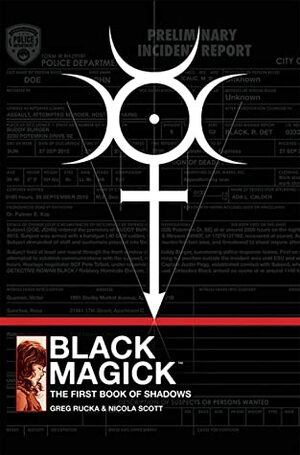 Black Magick: The First Book of Shadows by Eric Trautmann, Greg Rucka, Nicola Scott