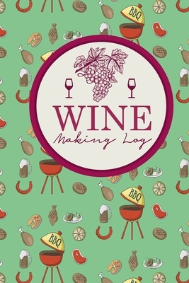 Wine Making Log by Rogue Plus Publishing